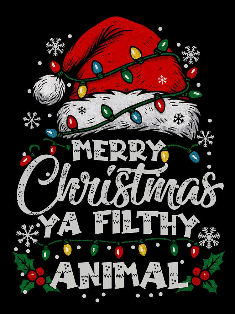 Merry Christmas Ya Filthy Animal Funny Holiday by DarylPope