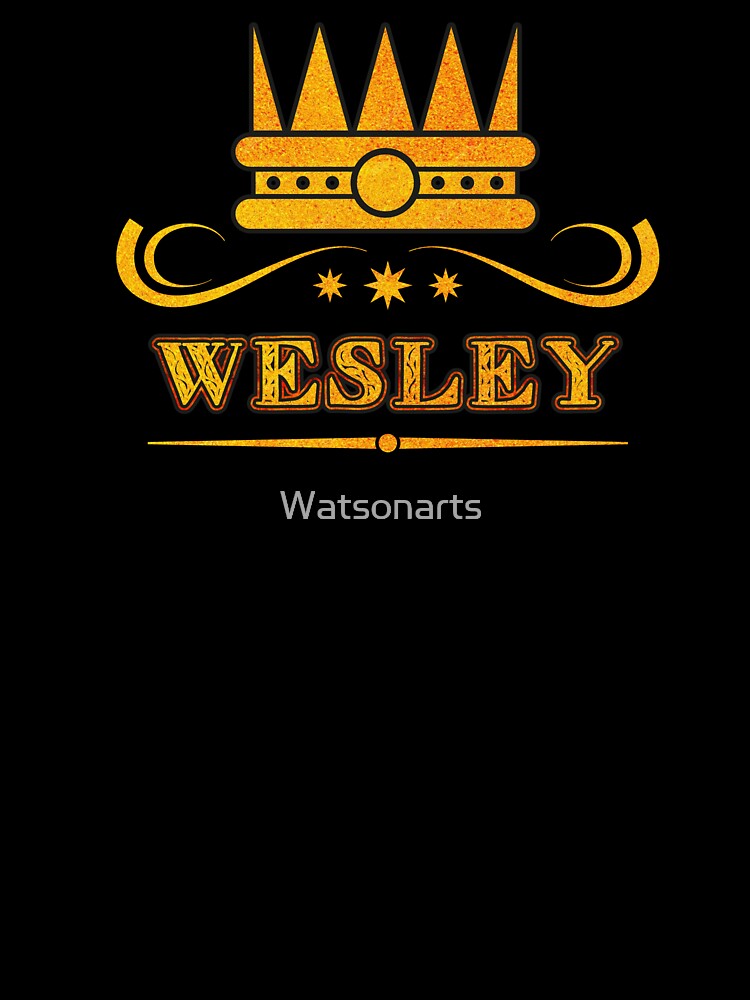 Wesley Personalized Funny & Unique Custom Name Design for Men, Teens, and Boys by Watsonarts
