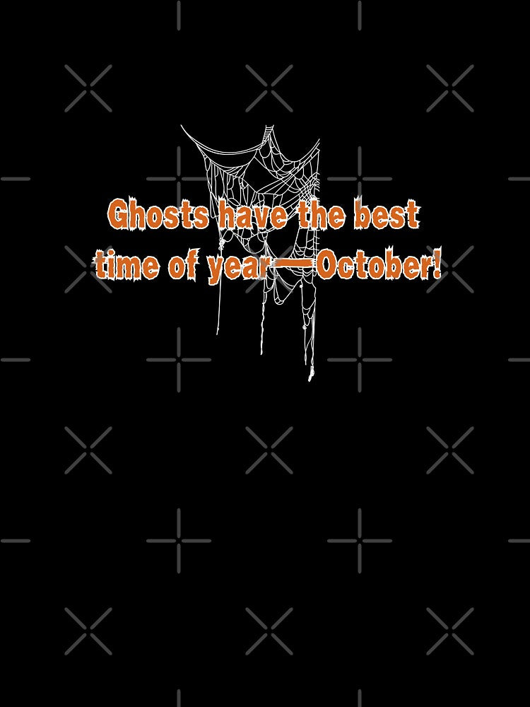 Ghost have the best time of year-October! by DesignMyNovelty