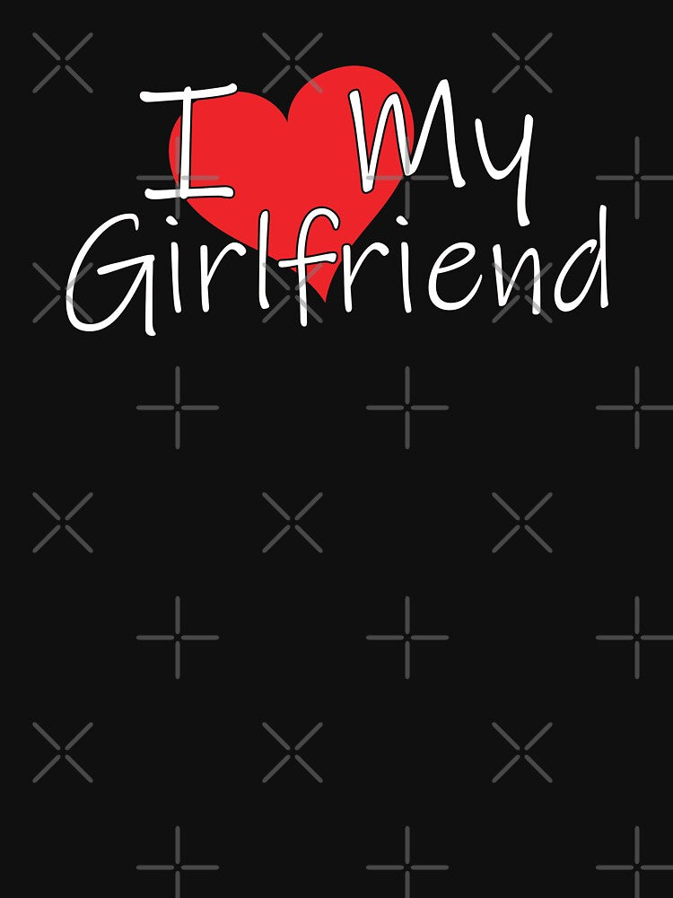 I Love My Girlfriend - Funny Minimalistic Boyfriend by Shirt Happenz