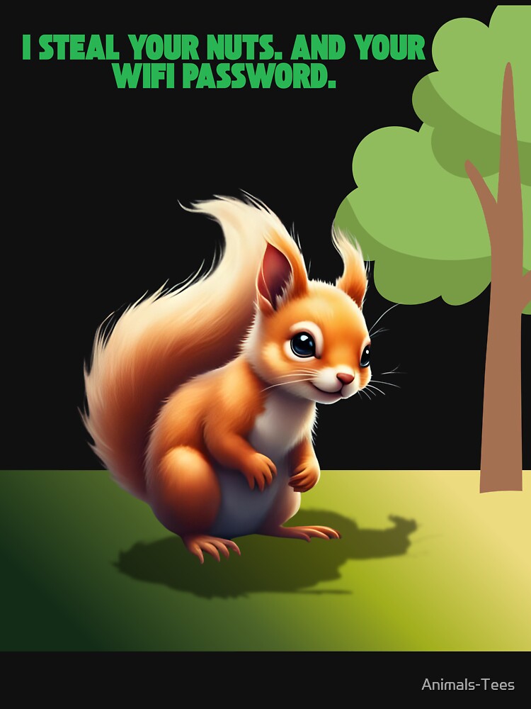 I steal your nuts by Animals-Tees