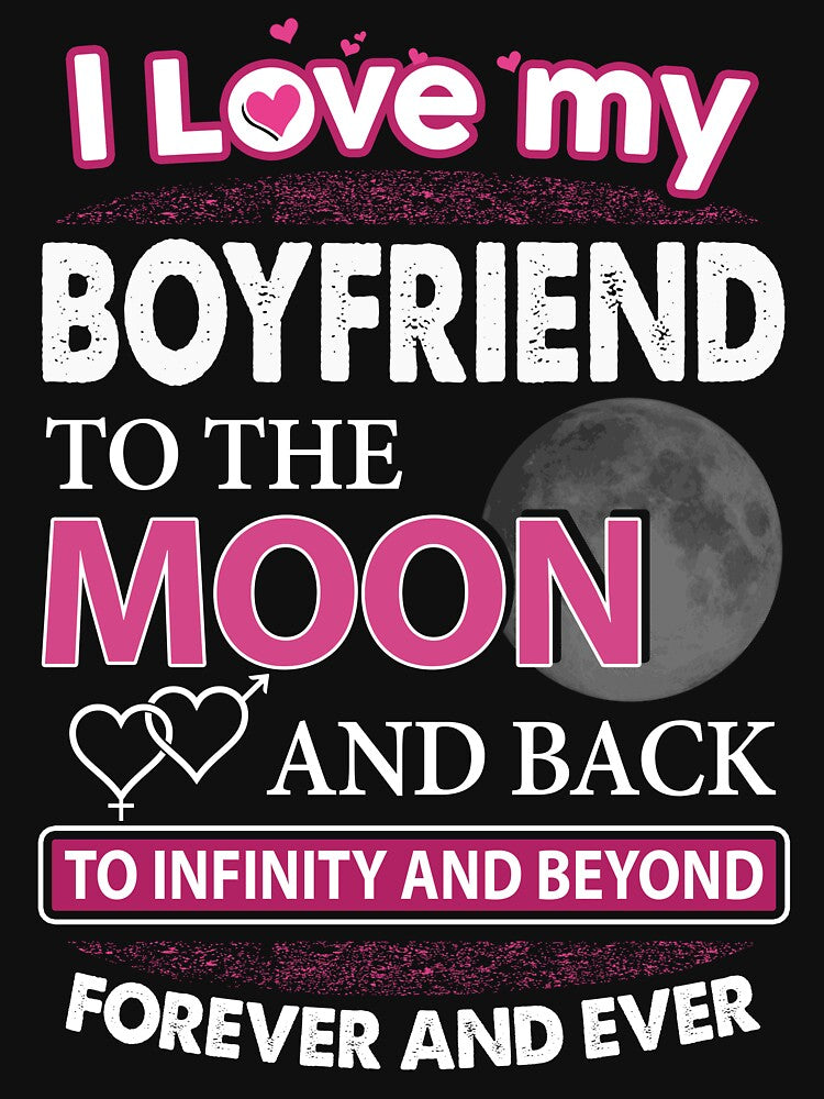 I Love My Boyfriend To The Moon And Back by niceredtee