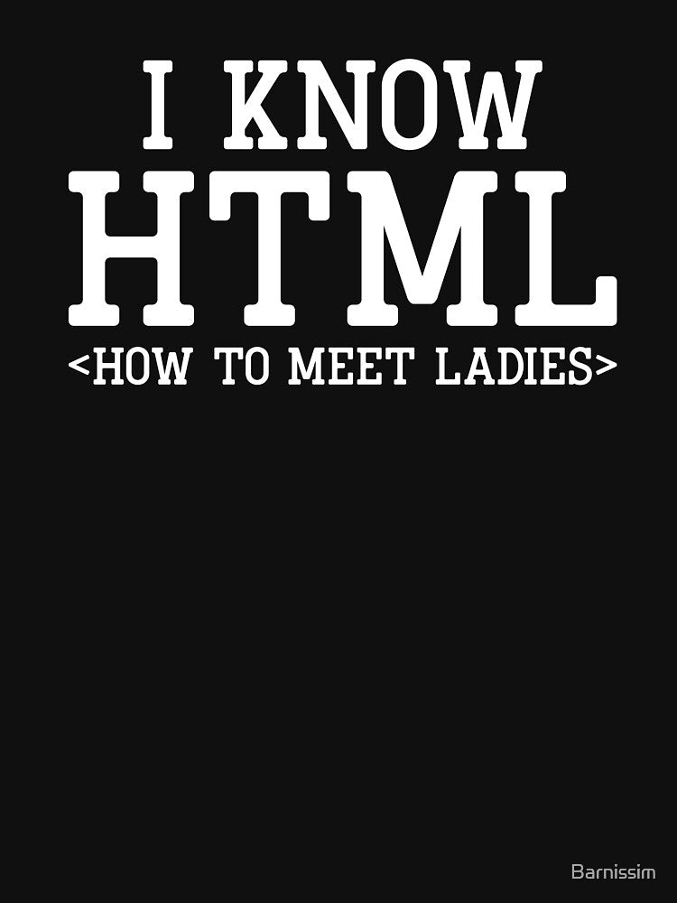 I Know HTML Programmer Gift by Barnissim