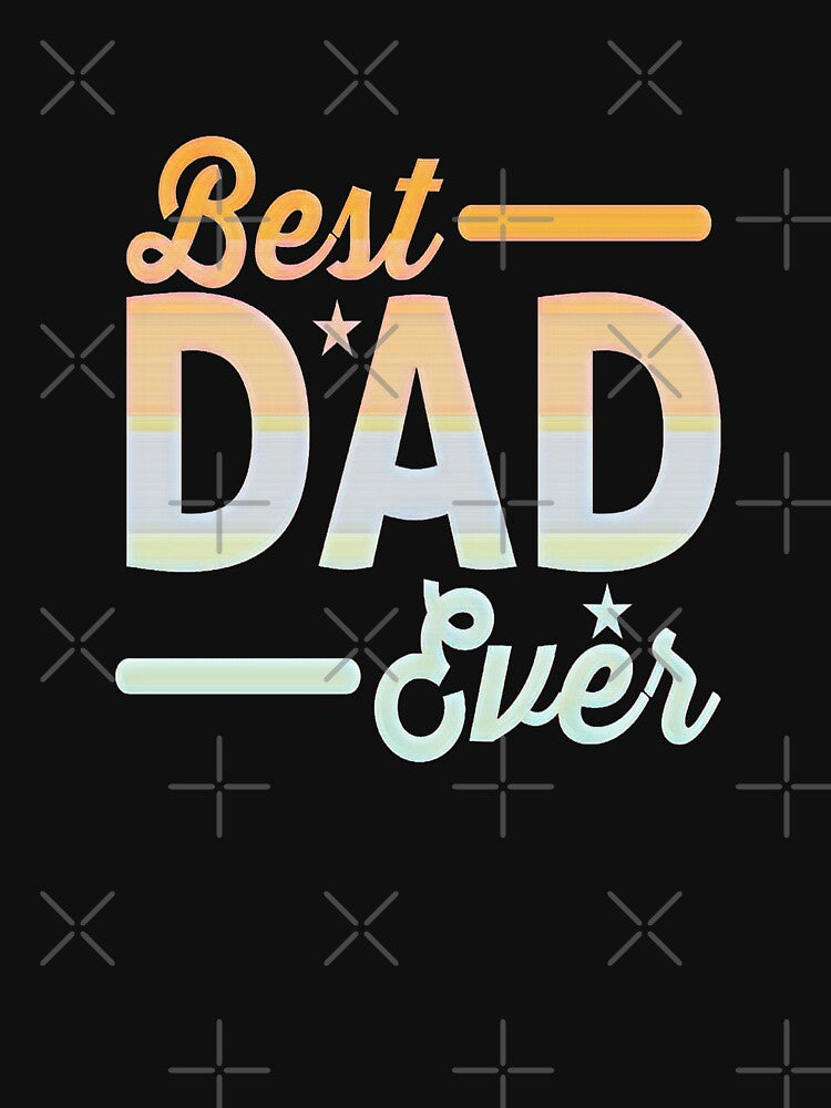Best Dad Ever -Vintage Gift for Dad Daddy Fathers Day Gift by creativerooney