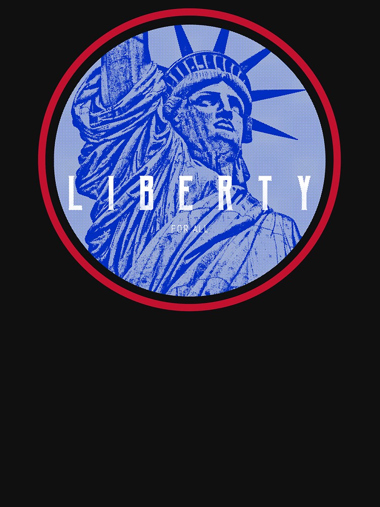 American Patriot Liberty For All Statue Of Liberty design by jakehughes2015