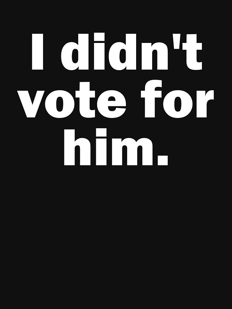 I Didn't Vote For Him Gear by DynamicDesign