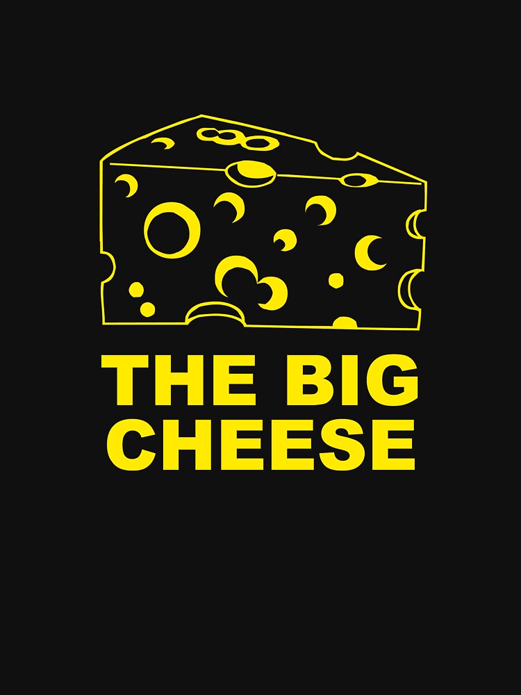 The Big Cheese by Shontay