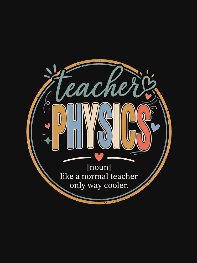 Physics Teacher Definition Like A Normal Teacher Only Way Cooler by dannybel