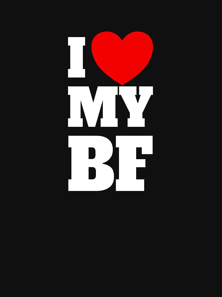 I Love My BF Red Heart Hot Boyfriend I Love My Boyfriend Gear by DynamicDesign