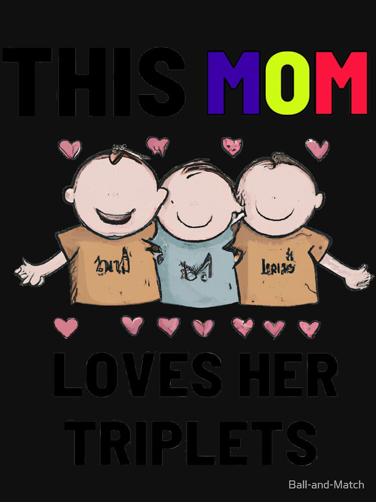 this mom loves her triplets by Ball-and-Match