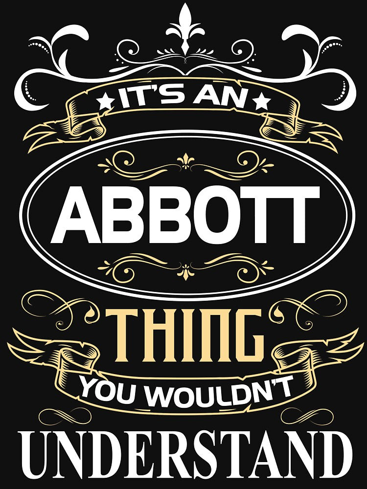 Abbott Name Shirt It's An Abbott Thing You Wouldn't Understand by AshToanTran