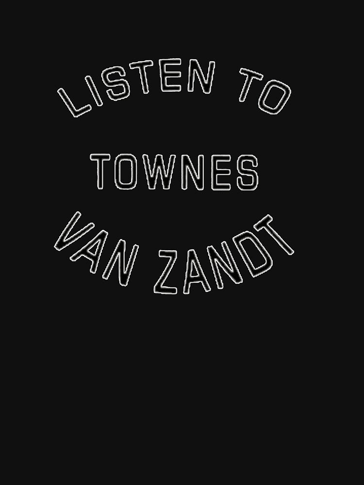 EXCLUSIVE Best Selling Townes Van Zandt 2 by AivenOgburnj