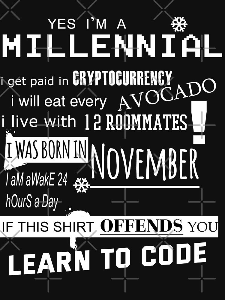 Yes i am a Millennial - I was born in November by T UNIQUE