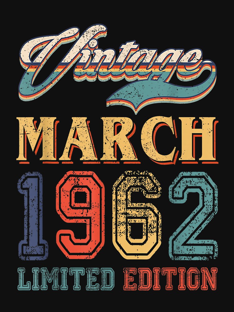 Retro March 1962 Limited Edition Vintage 60 Years Old by laurenm233