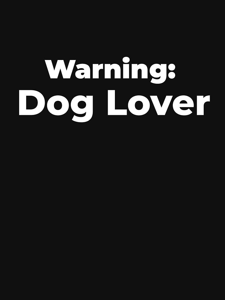Warning: Dog Lover by FWAHAB