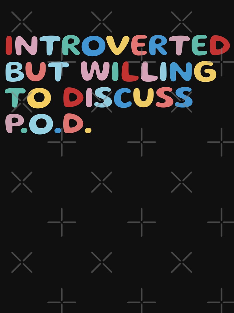 Introverted but willing to discuss p.o.d., funny sarcastic by wittyprinttop