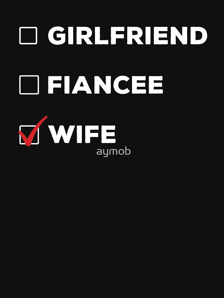 Girlfriend, Fiancee, Wife T-Shirt, Valentine Day Shirt, Couple Love T-Shirt, Gift For Boyfriend, Gift For Girlfriend, Love Tee Bride shirt by aymob