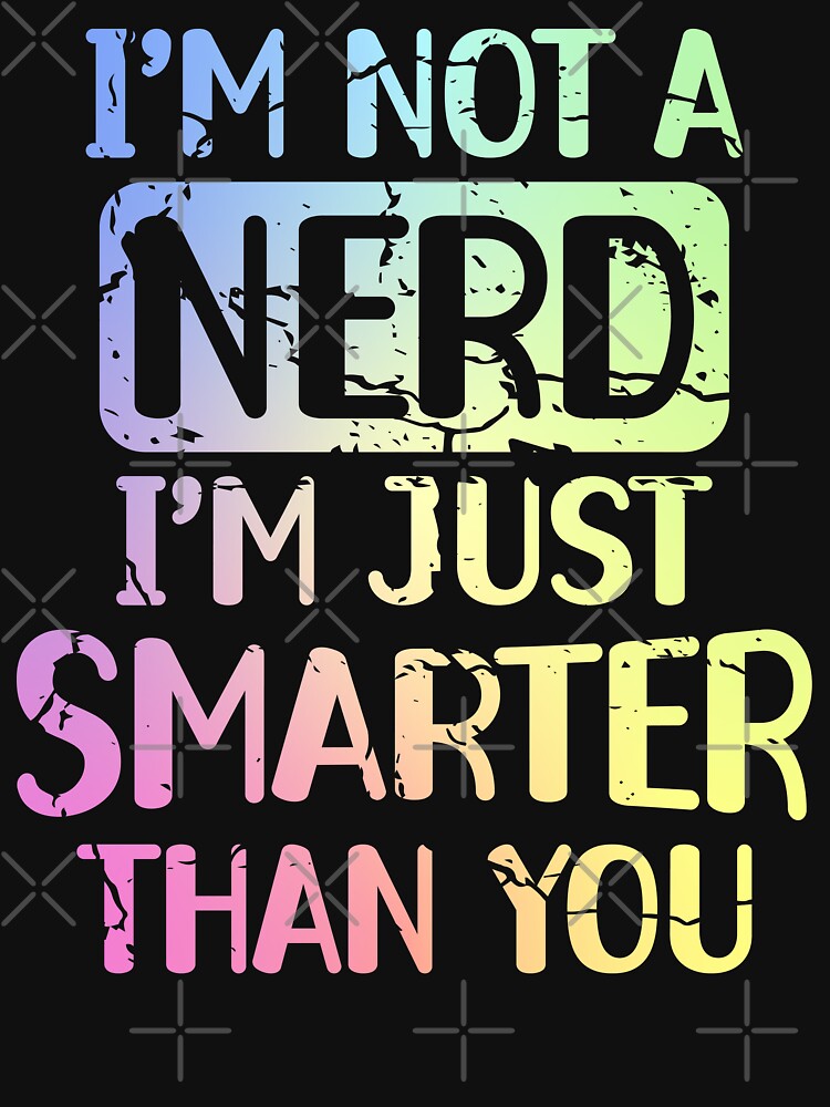 Funny Nerd Smart Person Quote Nerdy Humor Science School by ScienceCorner