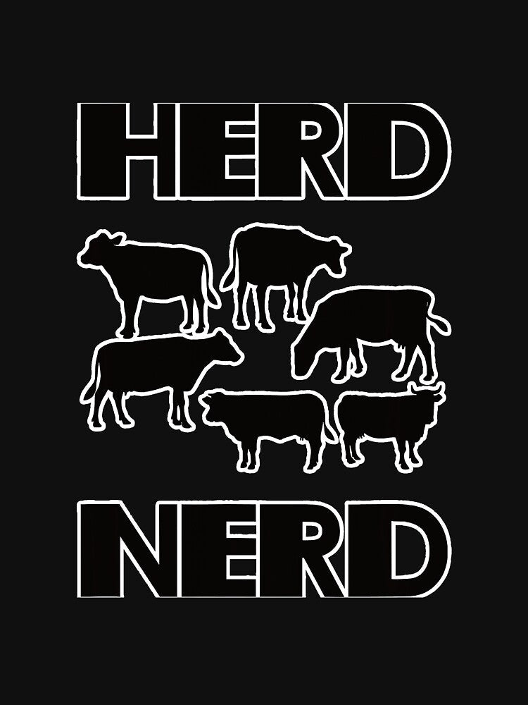 Herd Nerd Farmer Rancher Cow Lover by SkyCloudBlue