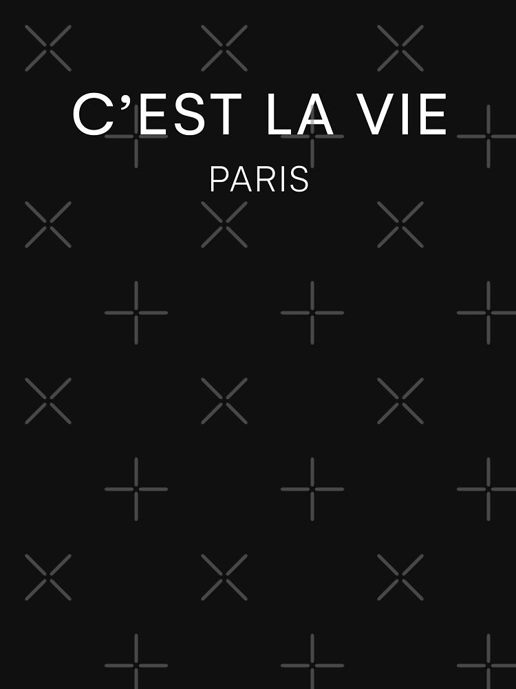 Cest La Vie Paris by ZachTheDesigner