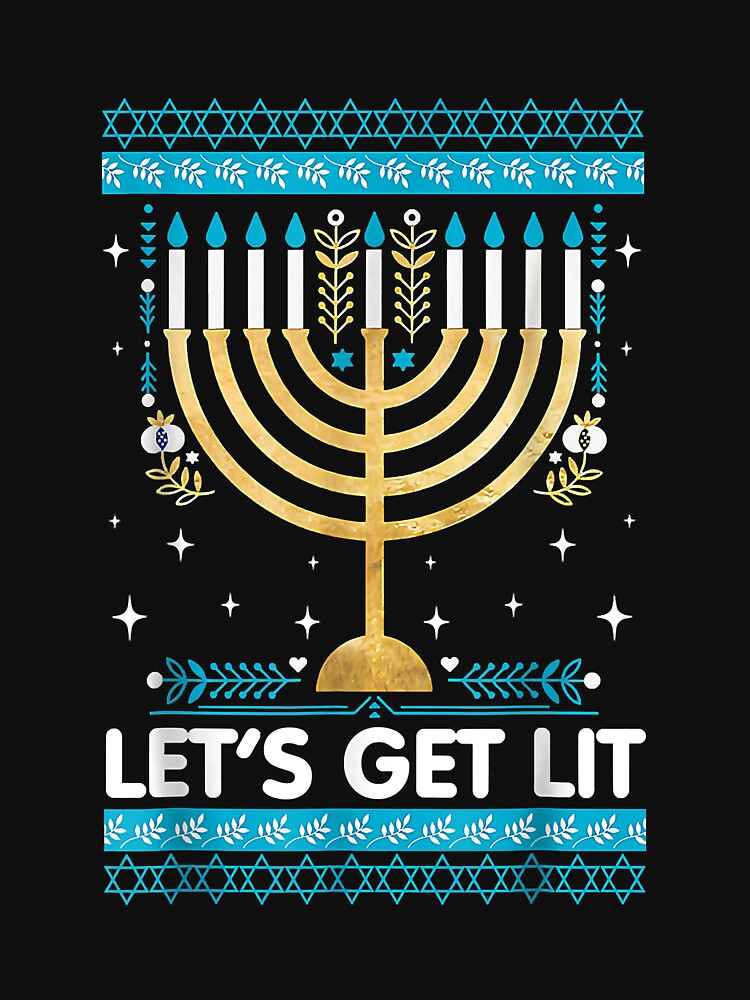 Let's Get Lit Menorah Christmas Hanukkah Jewish Ugly Sweater T-Shirt by jeanachrpl1