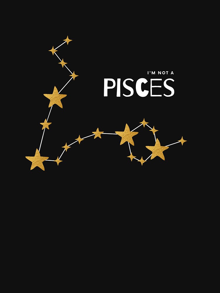 I'm not a Pisces [white line] by house of luna