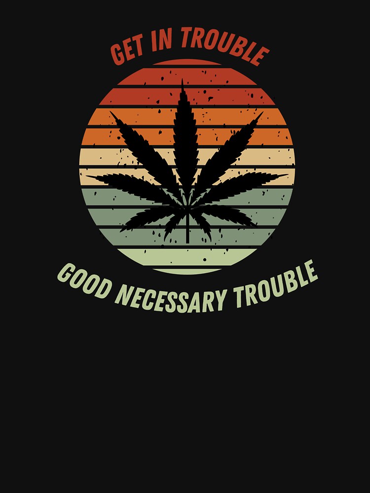 Get in Trouble Good Necessary Trouble by beAwareShop