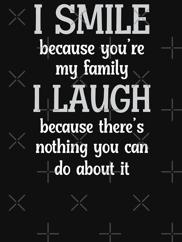 Funny Sarcastic Family Humor - Funny Ironic Family Jokes by WIZECROW