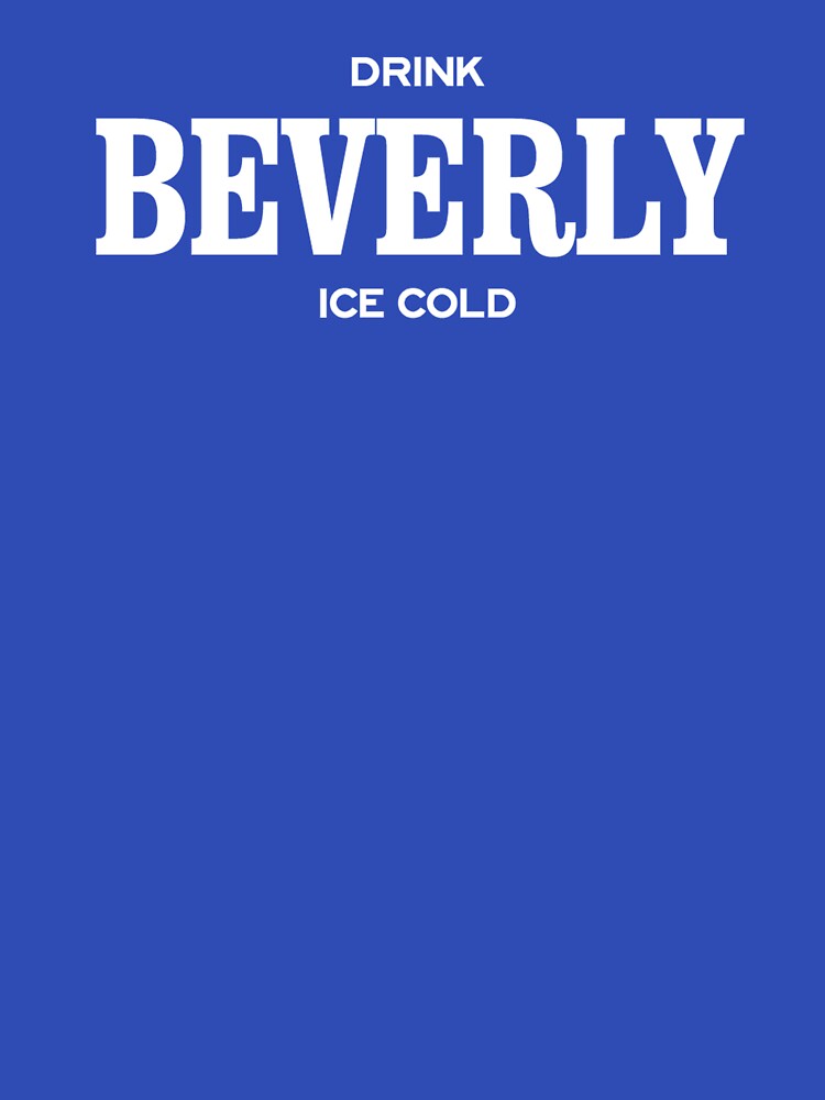 Drink Beverly by Bt519
