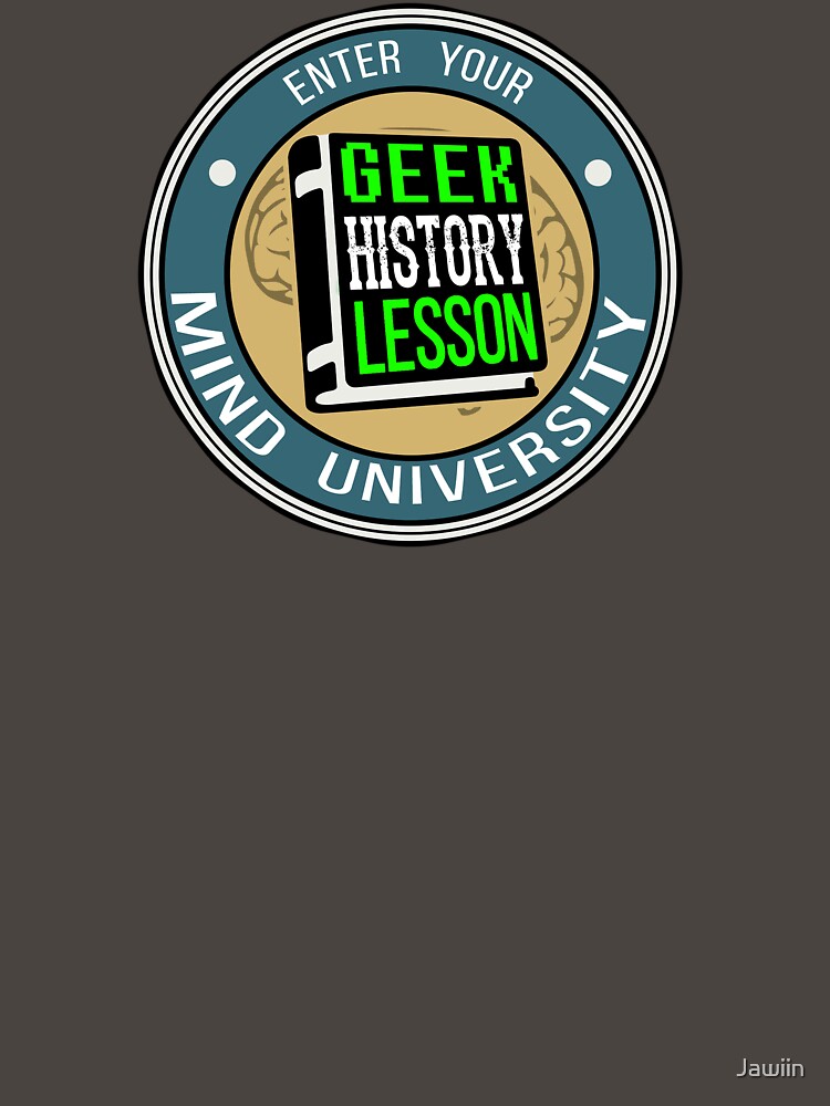 Geek History Lesson by Jawiin