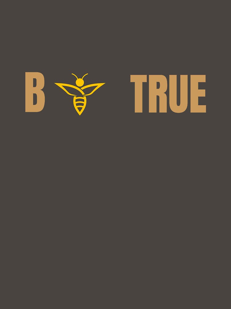 Bee True – Authentic Statement by GentleStudio
