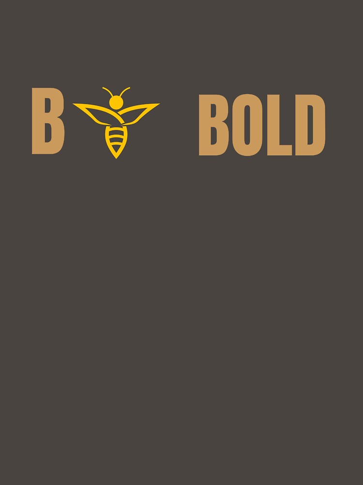 Bee Bold – Strong Bee Statement by GentleStudio
