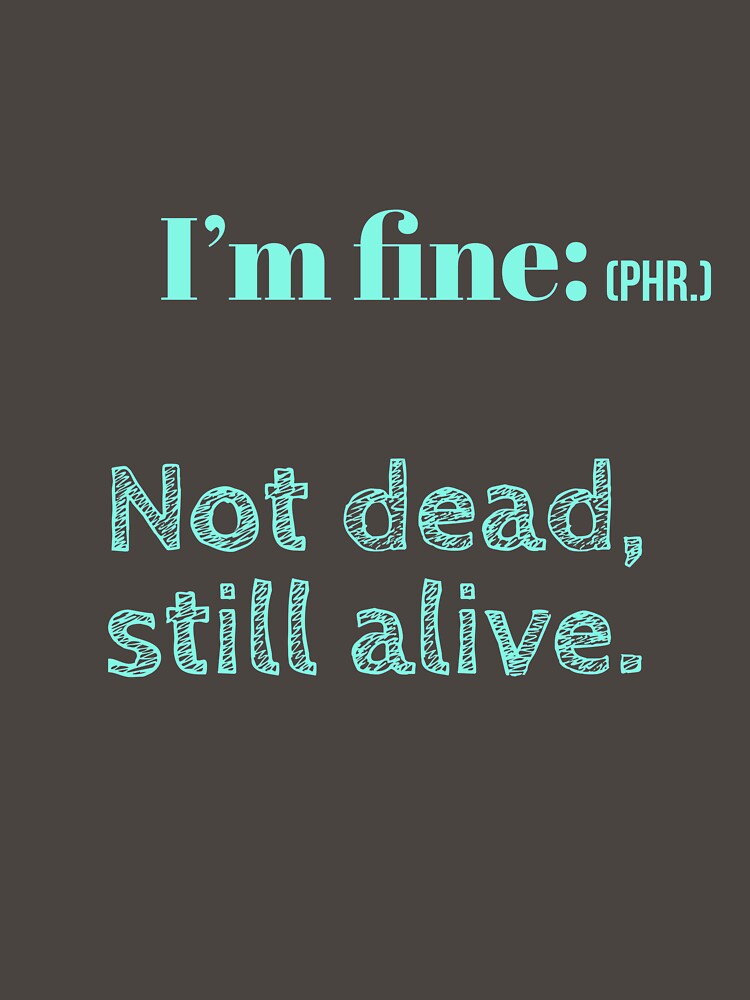 I'm fine by Veritas2816
