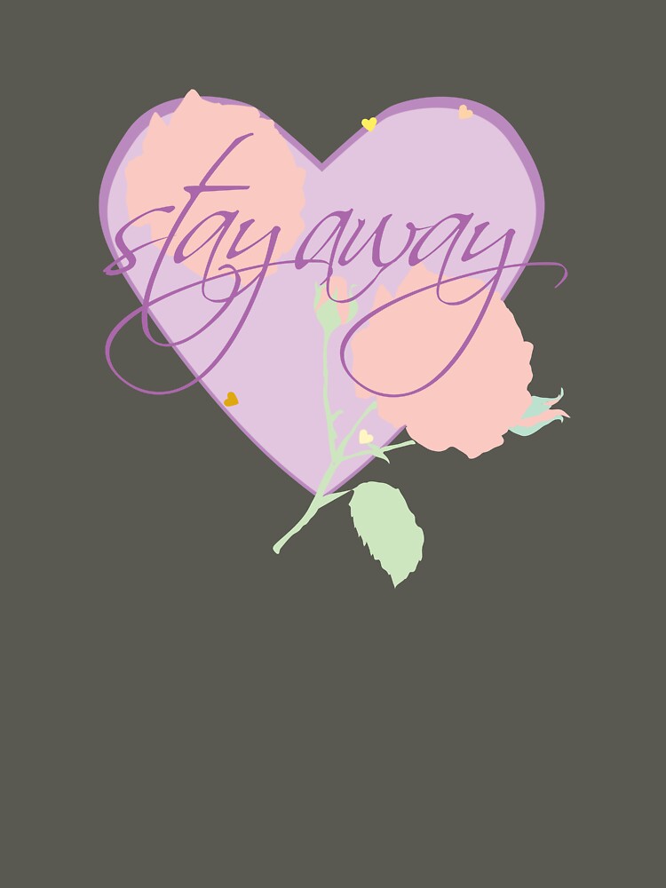 Stay Away by SourFlowers