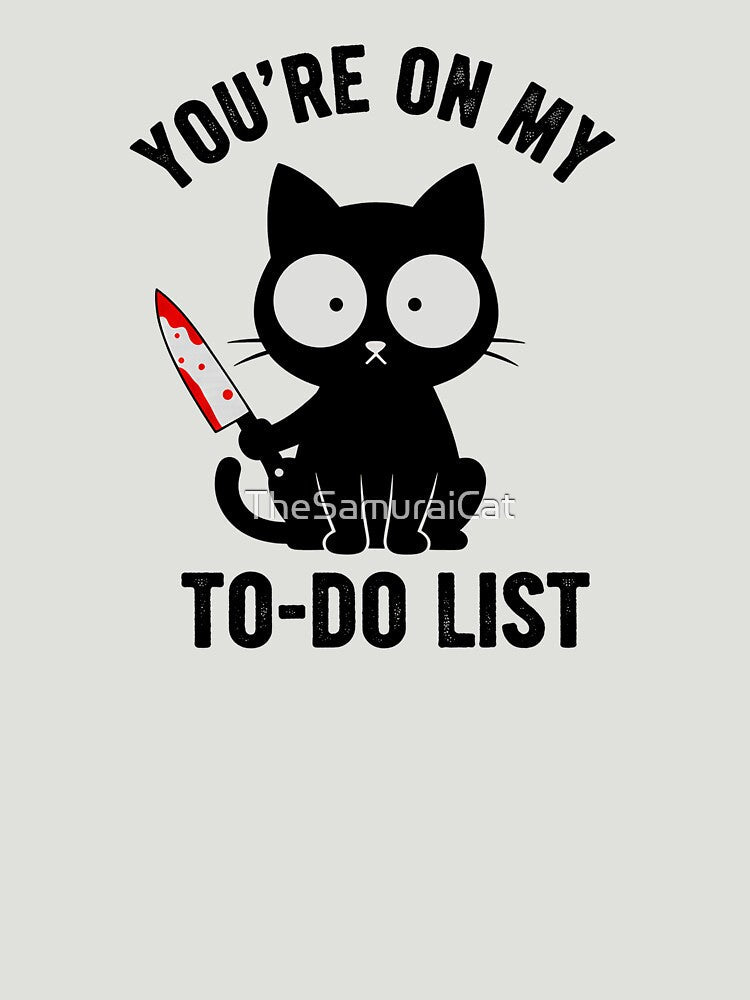 You are On My To-Do List by TheSamuraiCat
