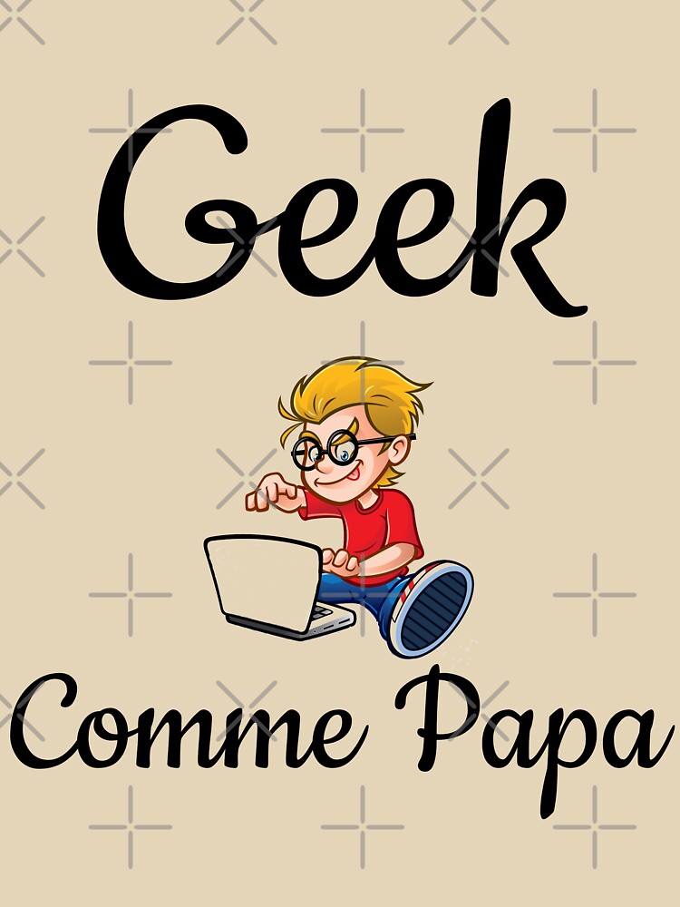 Geek Like Dad by Sandydesign