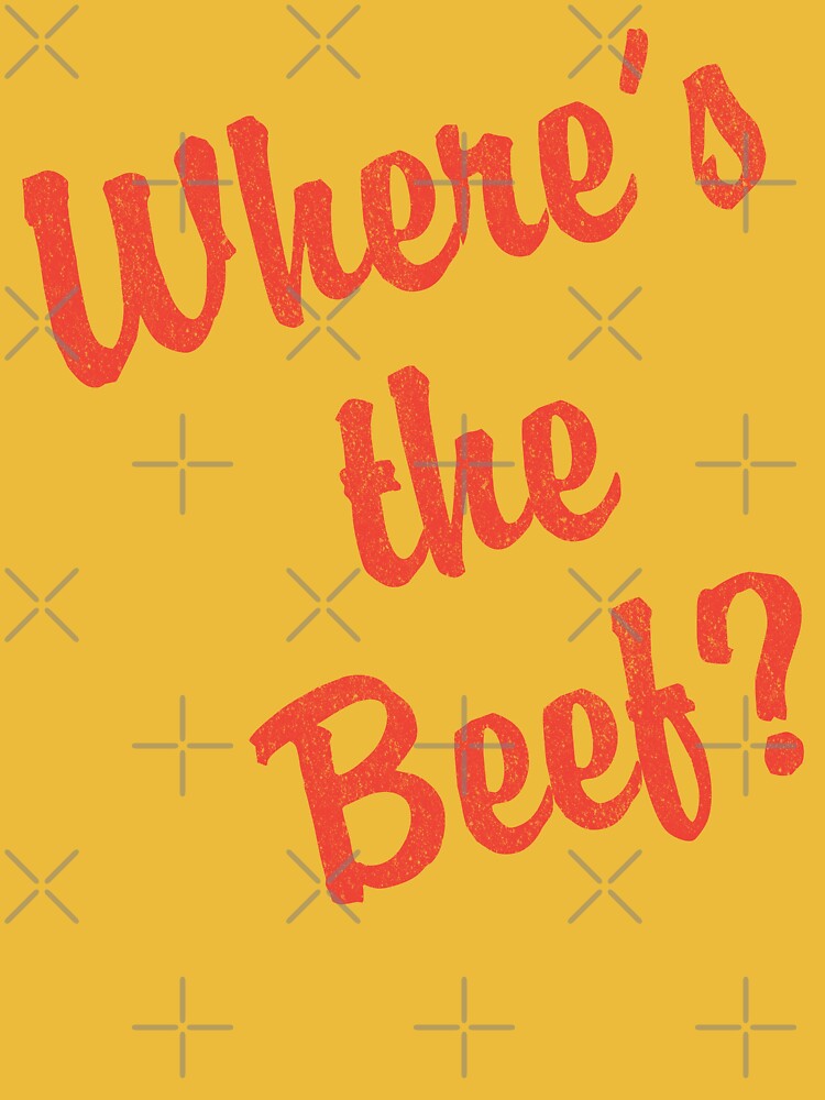Where's The Beef? by TeeArcade84
