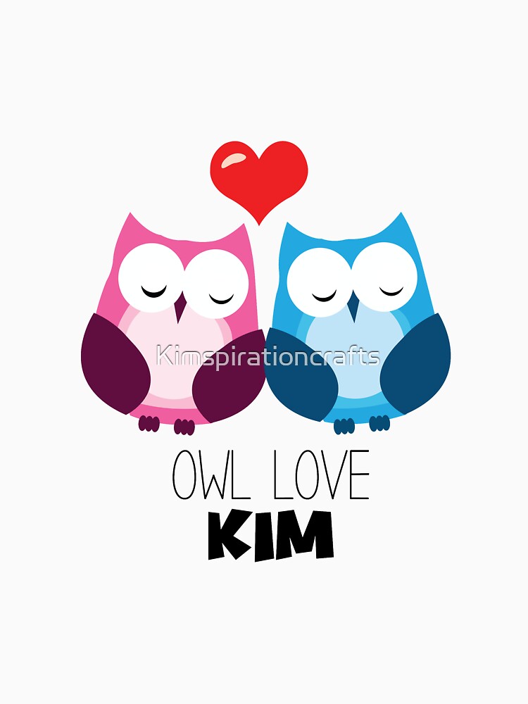 Owl Love Kim by Kimspirationcrafts
