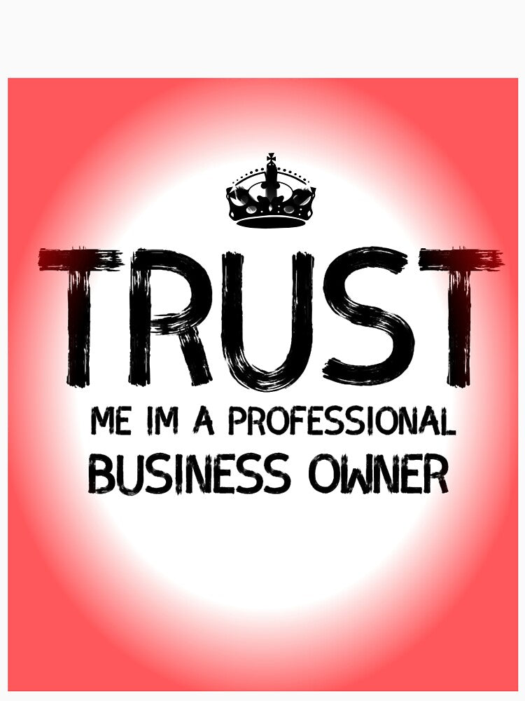 Trust me iam a professional business owner by UniqueLover
