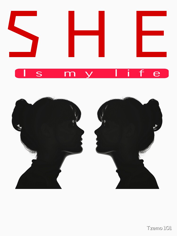 She is my life gift for wife, gift for girlfriend, gift for girlfriend birthday by Tzemo101