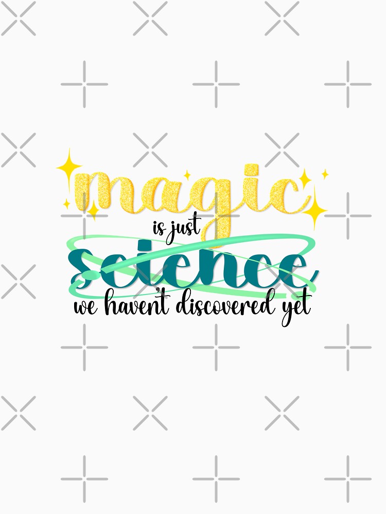 Magic is just science we haven’t discovered yet by meg_burg_art