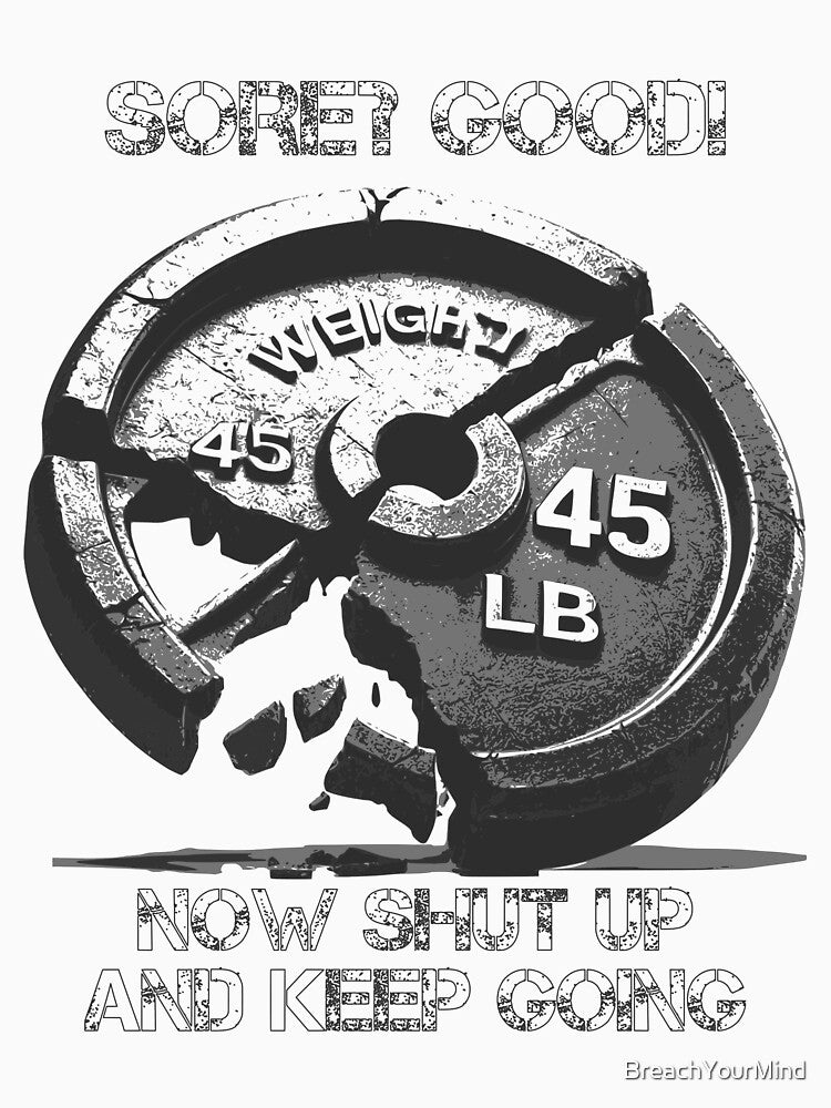 Sore? Good. Keep Going Resilience by BreachYourMind