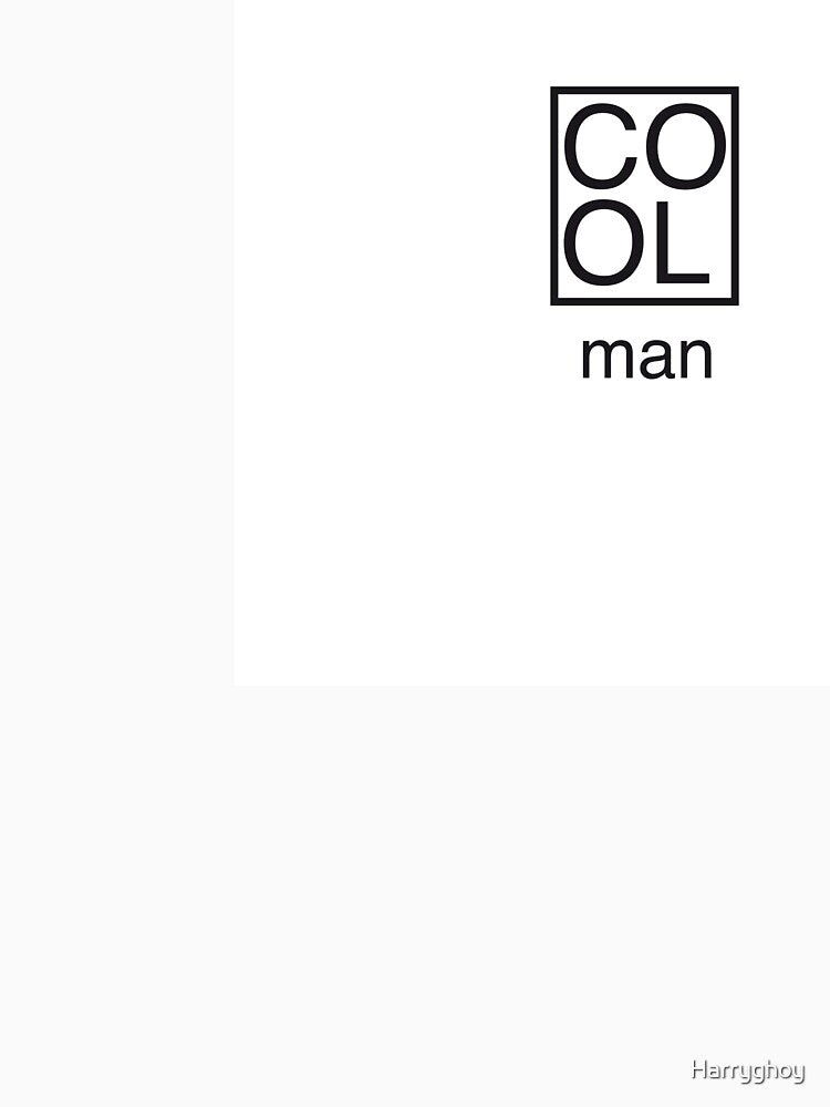 Cool Man by Harryghoy