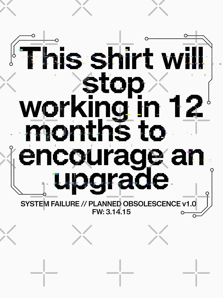 This shirt will stop working by techieshow