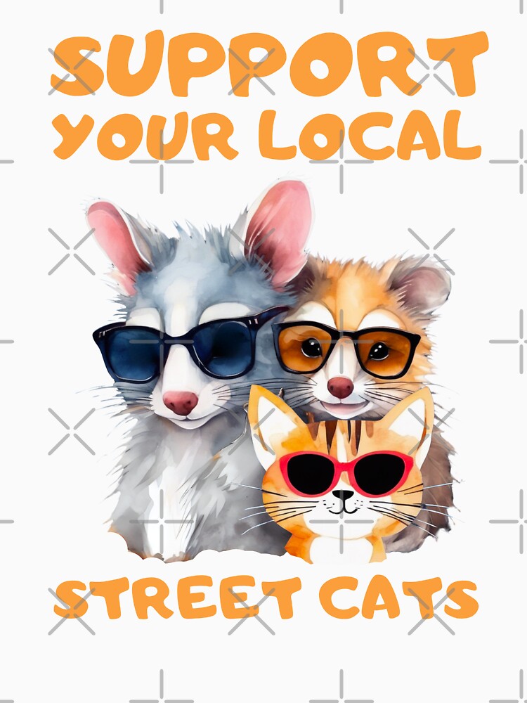 Support Your Local Street Cats Funny  Raccoon, Opossum, Cat by FurrFunPrints