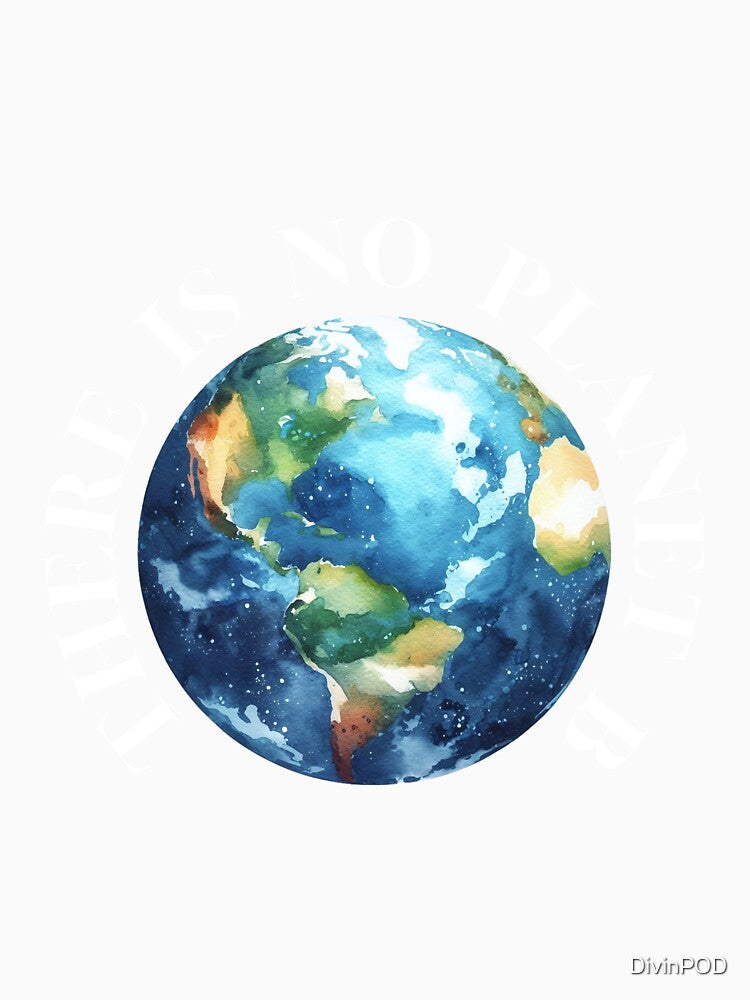 There is No Planet B by Divinshop