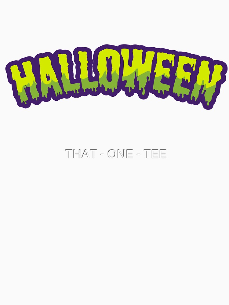 HALLOWEEN by THAT - ONE - TEE
