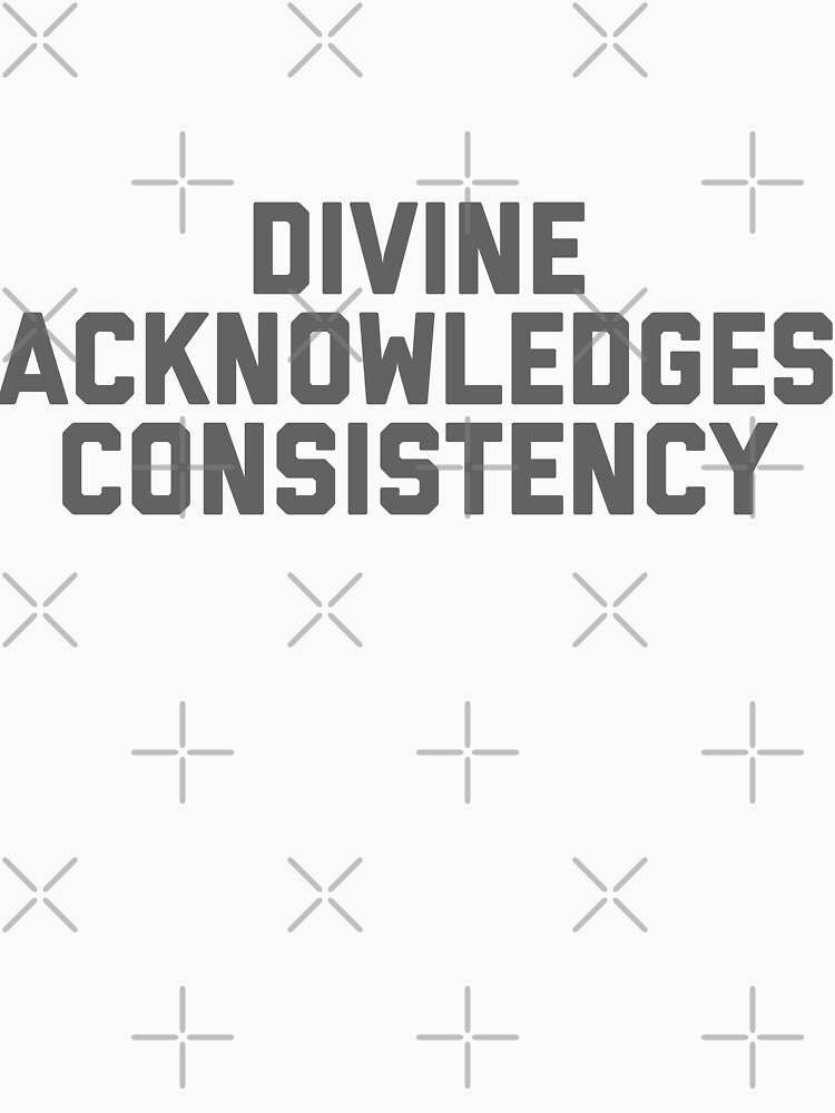 Divine Acknowledges Consistency by So Witcasm ?