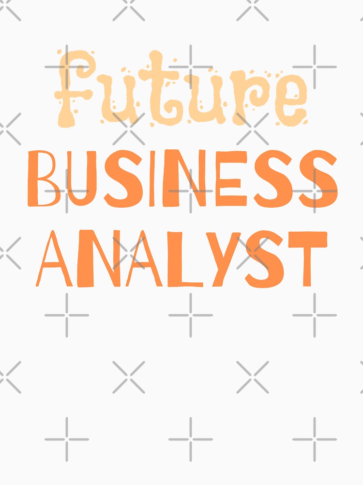 Future Business Analyst Funny Font Dark by trendingatees