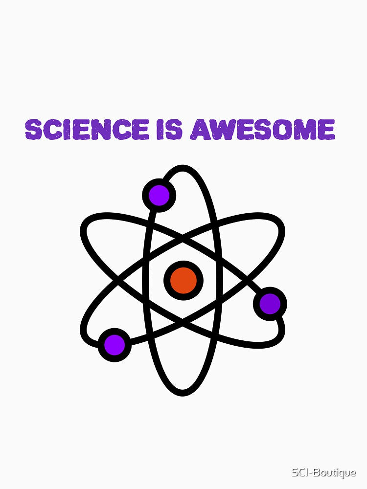 Science Is Awesome Science Themed Design by SCI-Boutique